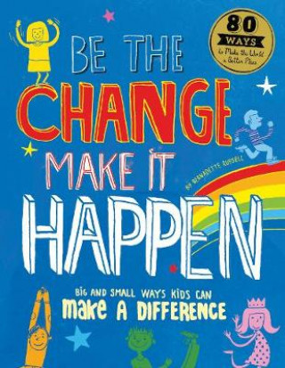Könyv Be The Change Make it Happen Bernadette Russell