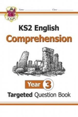 Könyv KS2 English Targeted Question Book: Year 3 Reading Comprehension - Book 1 (with Answers) CGP Books