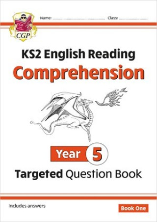 Carte KS2 English Targeted Question Book: Year 5 Reading Comprehension - Book 1 (with Answers) CGP Books