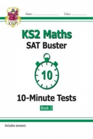 Könyv New KS2 Maths SAT Buster 10-Minute Tests - Book 2 (for the 2020 tests) CGP Books