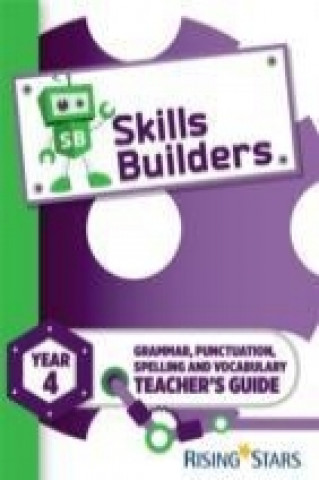 Kniha Skills Builders Year 4 Teacher's Guide new edition Nicola Morris