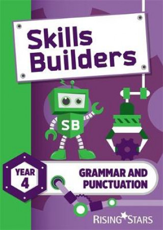 Kniha Skills Builders Grammar and Punctuation Year 4 Pupil Book new edition Nicola Morris