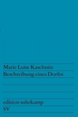 Kniha Beschreibung eines Dorfes Marie Luise Kaschnitz