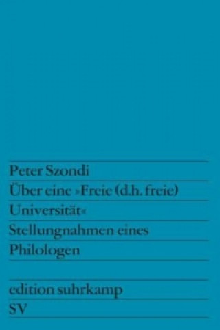 Carte Über eine »Freie (d.h. freie) Universität« Peter Szondi