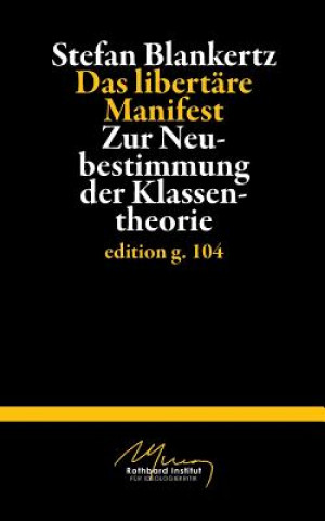 Kniha libertare Manifest Stefan Blankertz