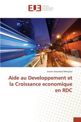 Книга Aide Au Developpement Et La Croissance Economique En Rdc Manyota-J