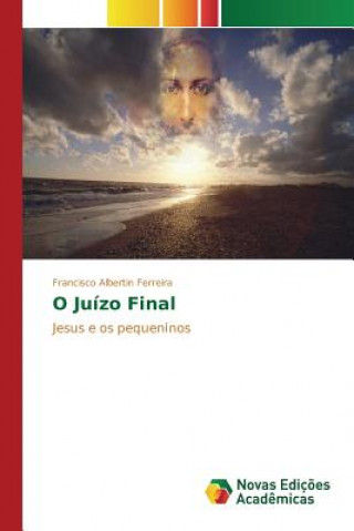 Knjiga O Juizo Final Ferreira Francisco Albertin