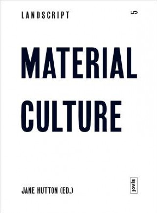 Książka Landscript 5: Material Culture Jane Hutton