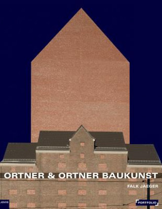 Kniha Ortner & Ortner Baukunst Falk Jaeger