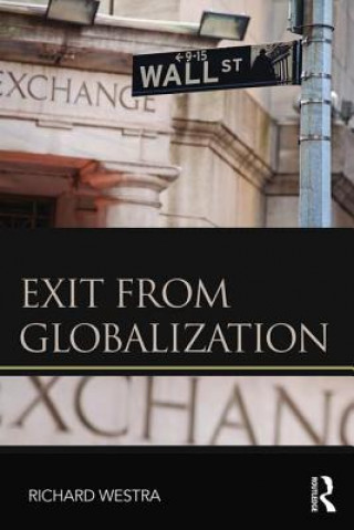 Книга Exit from Globalization Richard Westra