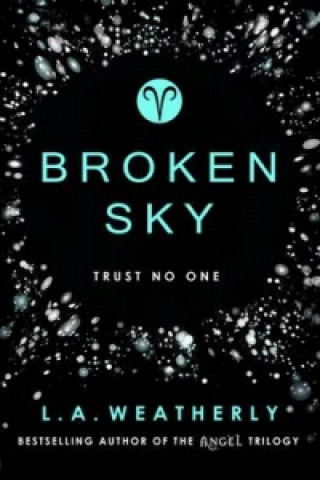 Kniha Broken Sky L. A. Weatherly