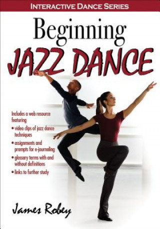 Könyv Beginning Jazz Dance James Robey