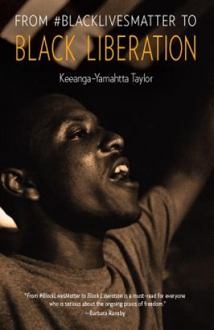 Книга From #blacklivesmatter To Black Liberation Keeanga-Yamahtta Taylor