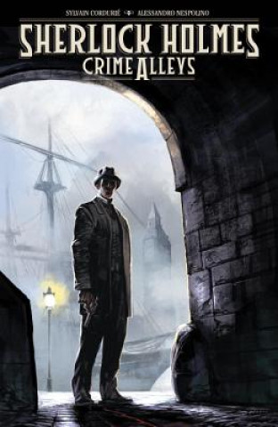 Книга Sherlock Holmes: Crime Alleys Sylvain Cordurie