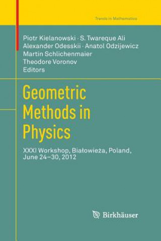 Kniha Geometric Methods in Physics S. Twareque Ali