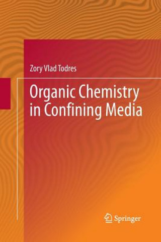 Buch Organic Chemistry in Confining Media Zory Vlad Todres