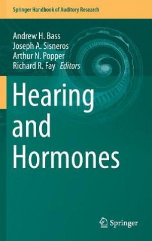 Kniha Hearing and Hormones Andrew H. Bass