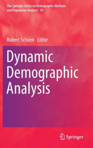 Kniha Dynamic Demographic Analysis Robert Schoen