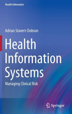 Könyv Health Information Systems Adrian Stavert-Dobson