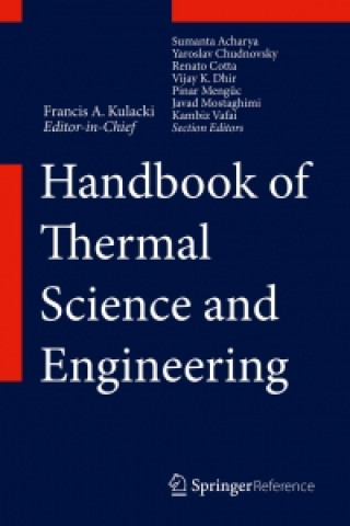 Könyv Handbook of Thermal Science and Engineering Francis A. Kulacki