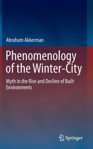 Kniha Phenomenology of the Winter-City Abraham Akkerman