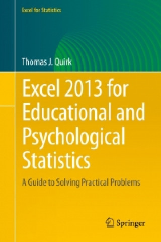 Knjiga Excel 2013 for Educational and Psychological Statistics Thomas J. Quirk