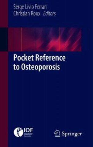 Könyv Pocket Reference to Osteoporosis Serge Livio Ferrari