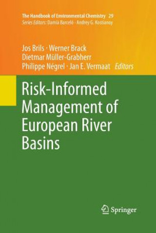 Kniha Risk-Informed Management of European River Basins Werner Brack
