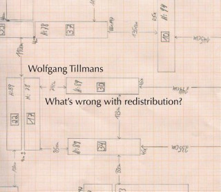 Książka Wolfgang Tillmans: Whats wrong with redistribution? Tom Donough