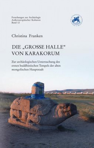 Kniha Die "Große Halle" von Karakorum Christina Franken