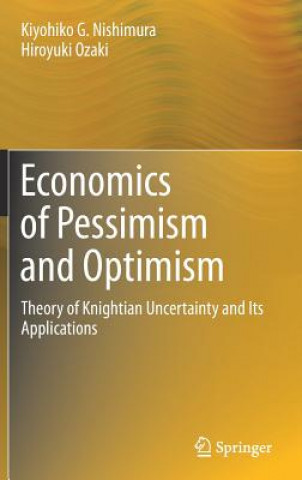 Könyv Economics of Pessimism and Optimism Hiroyuki Ozaki