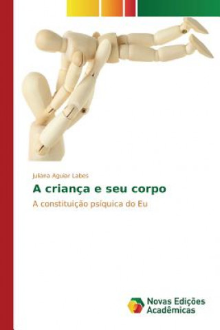 Книга crianca e seu corpo Aguiar Labes Juliana