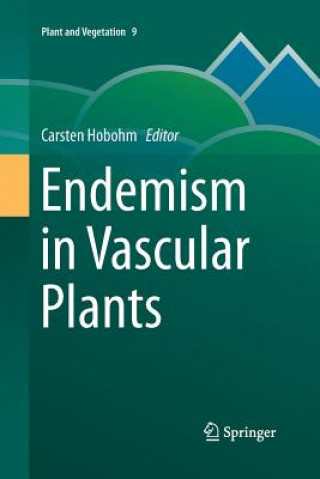 Kniha Endemism in Vascular Plants Carsten Hobohm