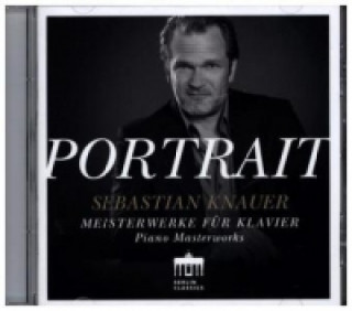 Audio Portrait, 1 Audio-CD Sebastian Knauer