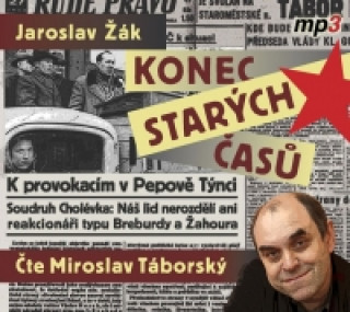 Audio Konec starých časů Jaroslav Žák