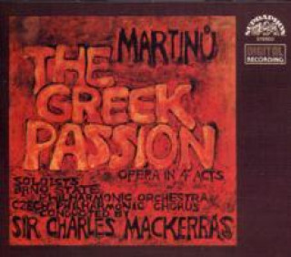 Hanganyagok Řecké pašije - Opera o 4 dějstvích- 2CD Bohuslav Martinů