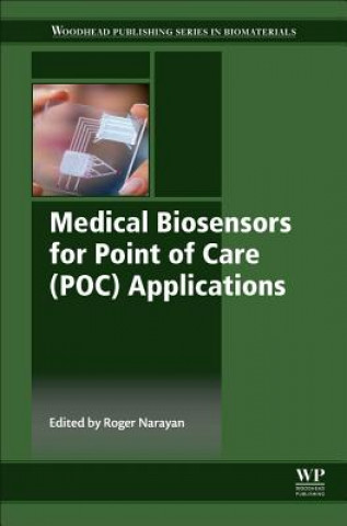 Kniha Medical Biosensors for Point of Care (POC) Applications Roger Narayan