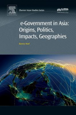 Carte e-Government in Asia:Origins, Politics, Impacts, Geographies Barney Warf