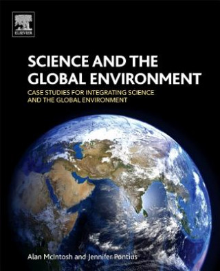 Kniha Science and the Global Environment Alan McIntosh
