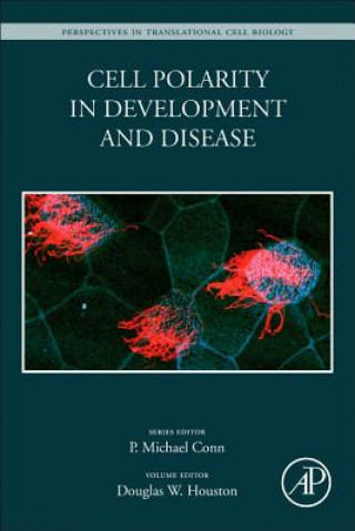 Carte Cell Polarity in Development and Disease Douglas Houston