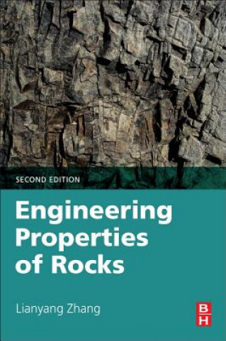 Kniha Engineering Properties of Rocks Lianyang Zhang