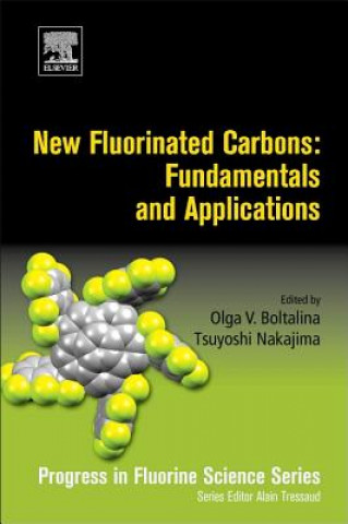 Könyv New Fluorinated Carbons: Fundamentals and Applications Olga Boltalina