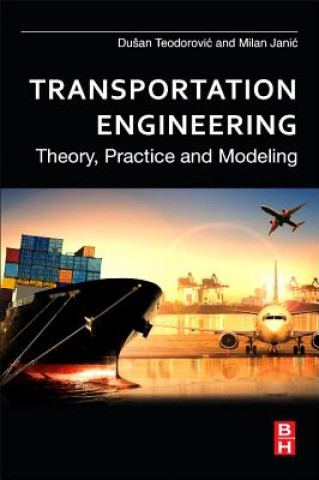 Carte Transportation Engineering Dusan Teodorovic