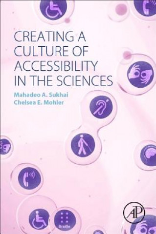 Kniha Creating a Culture of Accessibility in the Sciences Mahadeo Sukhai