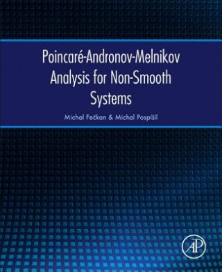 Książka Poincare-Andronov-Melnikov Analysis for Non-Smooth Systems Michal FeÄŤkan