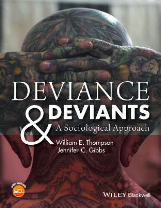 Könyv Deviance & Deviants - A Sociological Approach William E Thompson