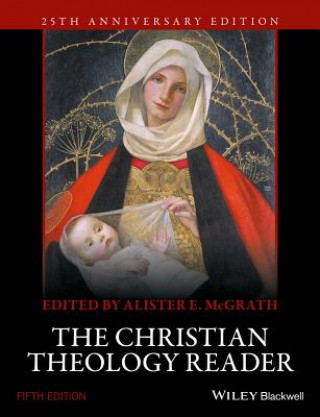 Kniha Christian Theology Reader, 5e Alister E. McGrath