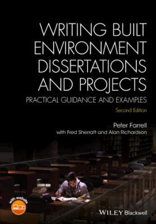 Carte Writing Built Environment Dissertations and Projects - Practical Guidance and Examples 2e Peter Farrell