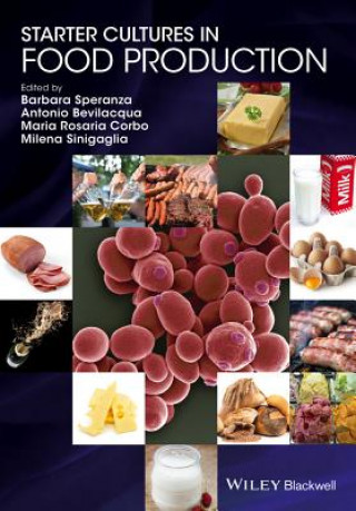 Könyv Starter Cultures in Food Production Barbara Speranza