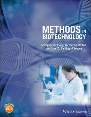 Könyv Methods in Biotechnology Seung-Beom Hong